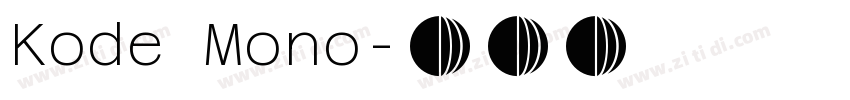 Kode Mono字体转换